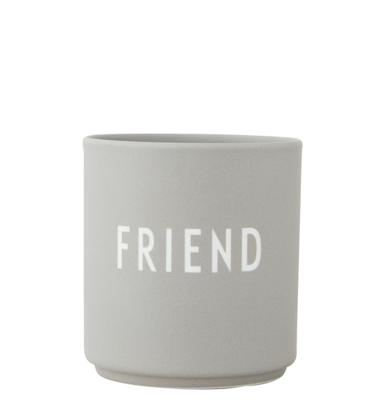 Favourite Cup Friend grey